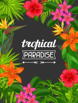 Tropical paradise card with stylized leaves and flowers. Image for advertising booklets, banners, flayers.
