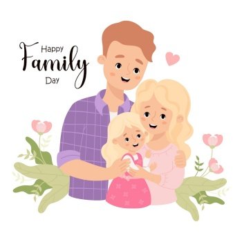 Happy Family Day card. Cute man father, with wife mother blonde and daughter in flowers. Vector illustration.