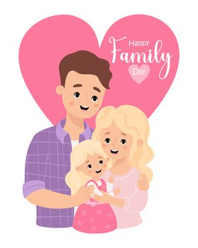 Cute man father hugs beautiful blonde wife and daughter against backdrop of big heart. Happy Family Day card. Vector illustration.
