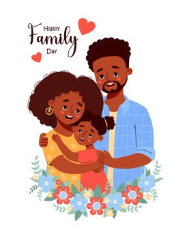 Happy Family Day card. Cute dark-skinned ethnic man hugs his wife and daughter. Vector illustration.