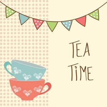 Beautiful vintage card with tea cups and flags. Tea time. vector illustration